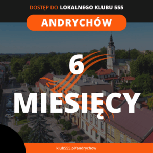 Dostęp do społeczności Lokalnego Klubu 555 Andrychów na 6 miesięcy