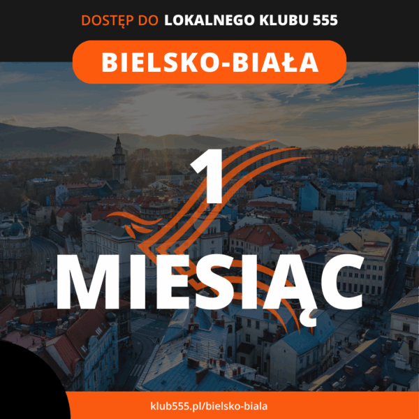 Dostęp do społeczności Lokalnego Klubu 555 Bielsko-Biała na 1 miesiąc