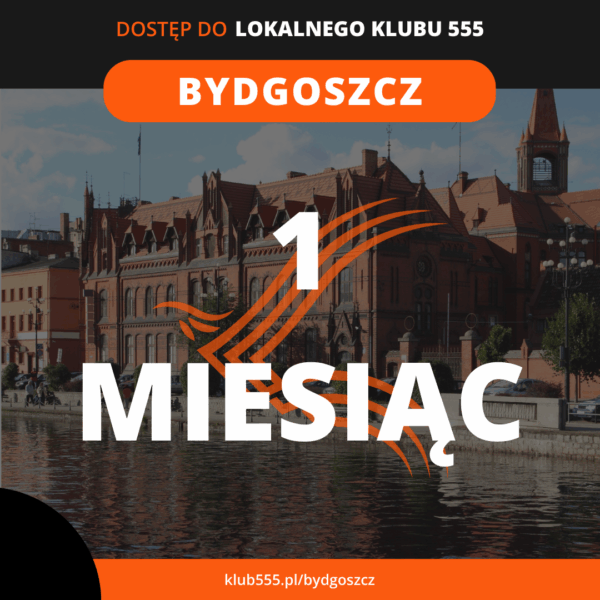Dostęp do społeczności Lokalnego Klubu 555 Bydgoszcz na 1 miesiąc
