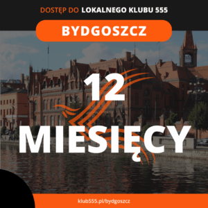 Dostęp do społeczności Lokalnego Klubu 555 Bydgoszcz na 12 miesięcy
