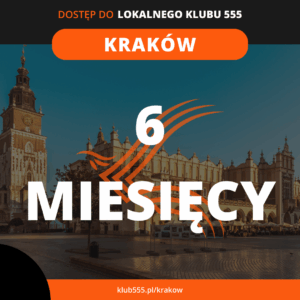 Dostęp do społeczności Lokalnego Klubu 555 Kraków na 6 miesięcy