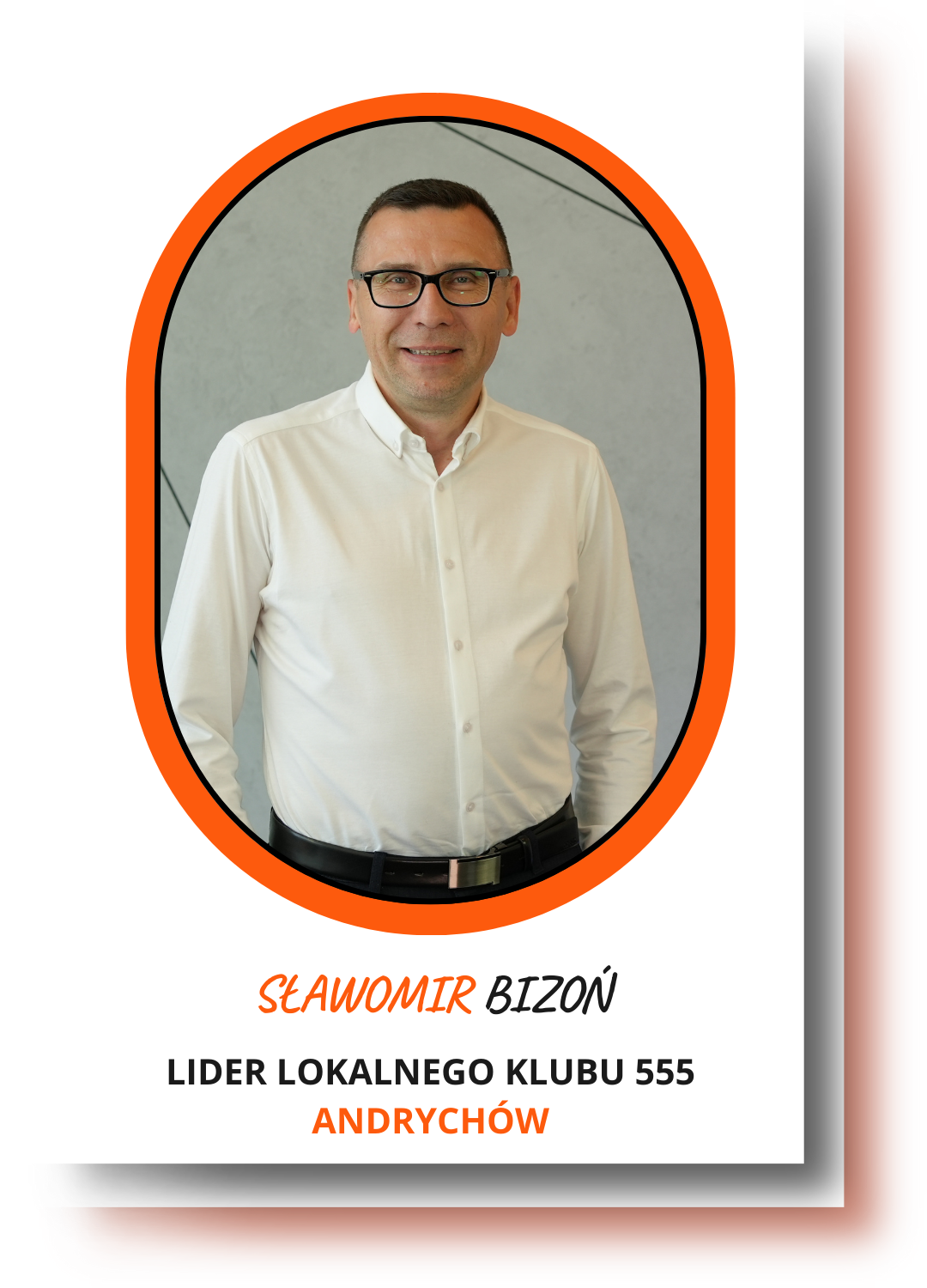 Poznaj Lidera lokalnego Klubu 555 - Sławomir Bizoń