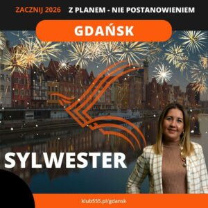 Sylwester rozwojowy - Lokalny Klub 555 Gdańsk