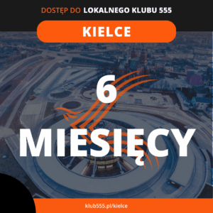 Dostęp do społeczności Lokalnego Klubu 555 Kielce na 6 miesięcy