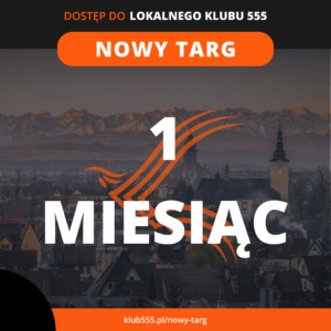 Dostęp do społeczności Lokalnego Klubu 555 Nowy Targ na 1 miesiąc