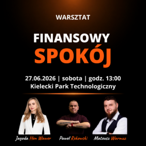 FINANSOWY SPOKÓJ - Warsztaty 27.06.2026 Kielce