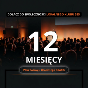 Dostęp do społeczności Lokalnego Klubu 555 Zielona Góra na 12 miesięcy