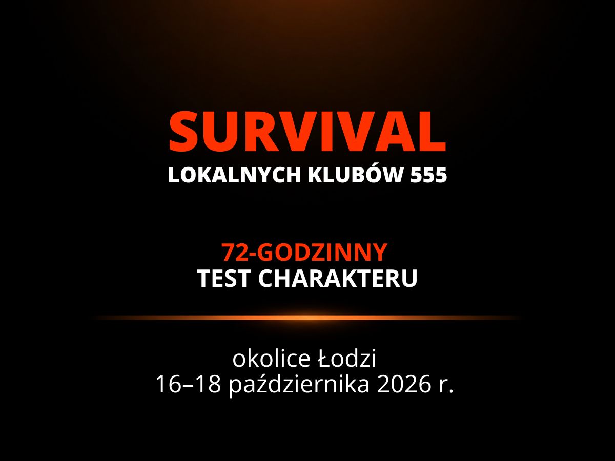 Survival Lokalnych Klubów 555, Test Charakteru: szkolenie przetrwania z instruktorami IZER w Łodzi, 16–18 października 2026