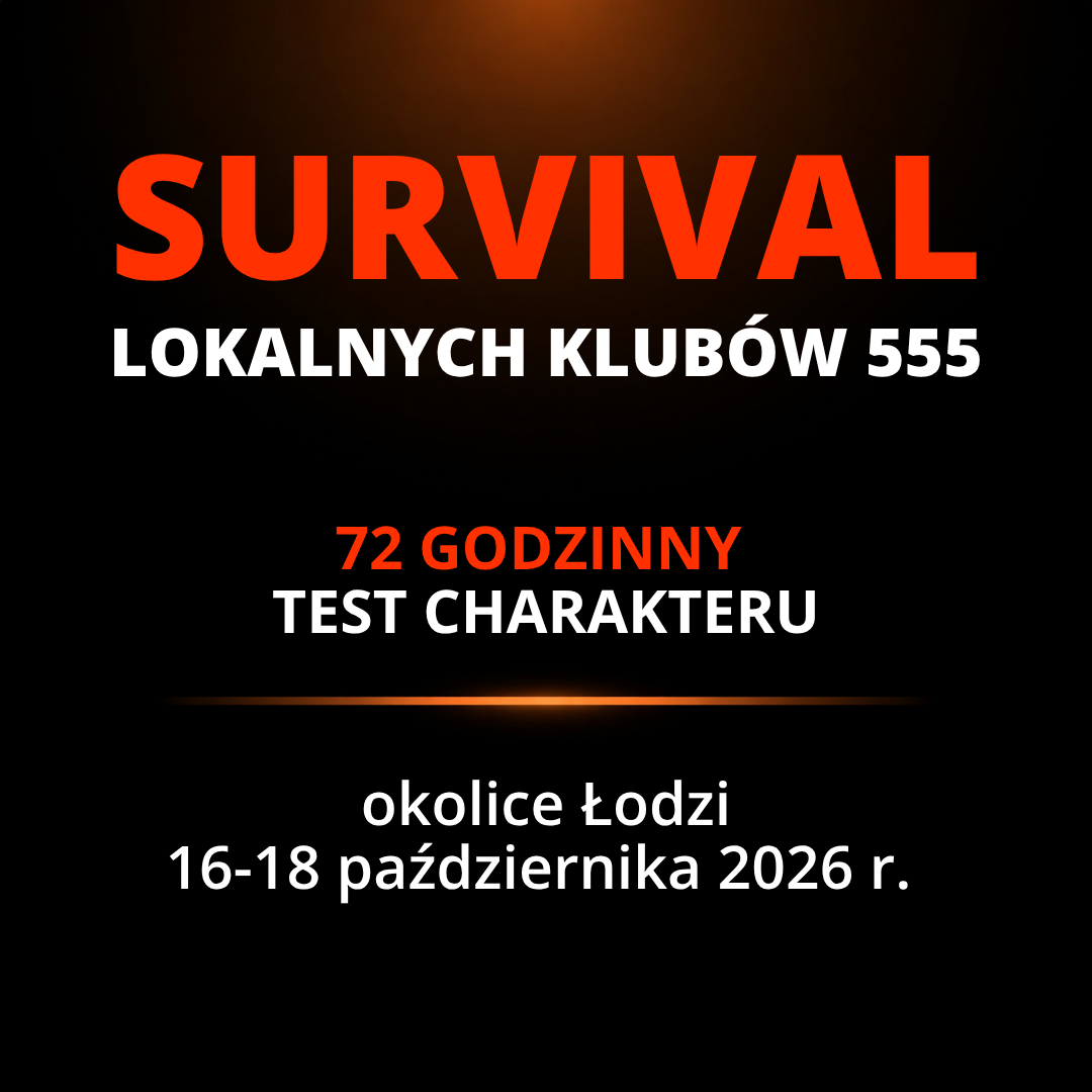 Survival Lokalnych Klubów 555, Test Charakteru: szkolenie przetrwania z instruktorami IZER w Łodzi, 16-18 października 2026