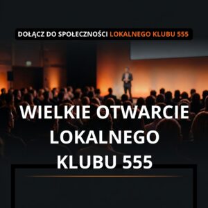Wielkie Otwarcie Lokalnego Klubu 555 Częstochowa